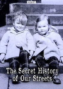 The Secret History of Our Streets poster