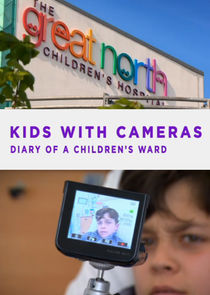 Kids with Cameras: Diary of a Children's Ward poster