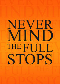 Never Mind the Full Stops poster