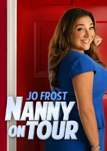 Jo Frost: Nanny on Tour poster