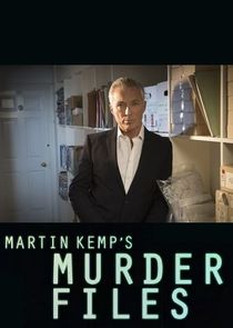 Martin Kemp's Murder Files poster