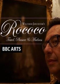 Rococo: Travel, Pleasure, Madness poster