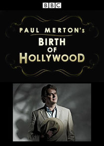 Paul Merton's Birth of Hollywood poster