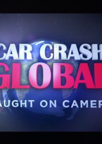 Car Crash Global Caught on Camera poster