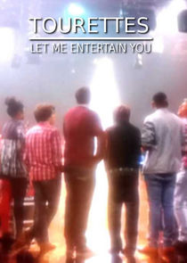 Tourettes: Let Me Entertain You poster