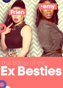 The Battle of the Ex Besties poster