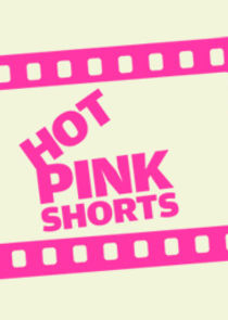 Hot Pink Shorts poster
