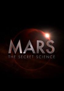 Mars: The Secret Science poster