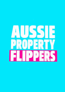 The Aussie Property Flippers poster