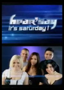 Hear'Say It's Saturday poster