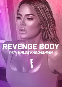 Revenge Body with Khloé Kardashian poster