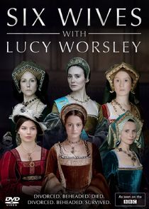 Six Wives with Lucy Worsley poster