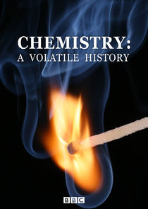 Chemistry: A Volatile History poster