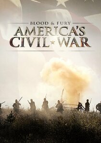 Blood and Fury: America's Civil War poster