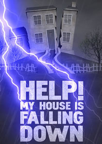 Help! My House is Falling Down poster