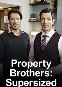 Property Brothers: Supersized poster