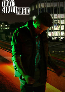 Troy: Street Magic poster