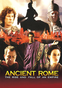Ancient Rome: The Rise and Fall of an Empire poster