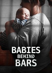 Babies Behind Bars poster