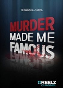 Murder Made Me Famous poster