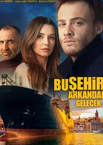 Bu Şehir Arkandan Gelecek poster