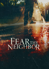Fear Thy Neighbor poster