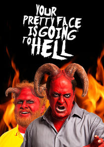 Your Pretty Face is Going to Hell poster