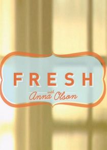 Fresh with Anna Olson poster