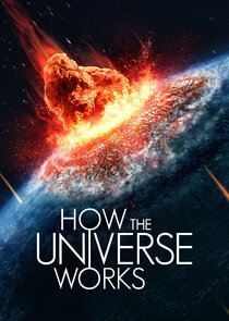 How the Universe Works poster