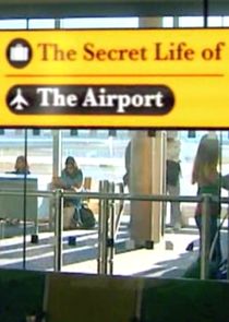 The Secret Life of the Airport poster