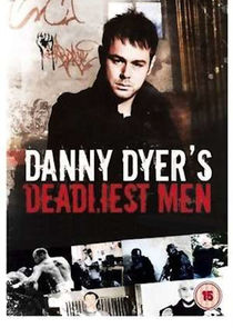 Danny Dyer's Deadliest Men poster