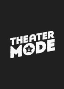 Theater Mode poster