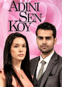 Adını Sen Koy poster