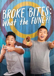 Broke Bites: What the Fung?! poster