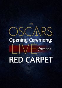 Oscars Opening Ceremony: Live from the Red Carpet poster