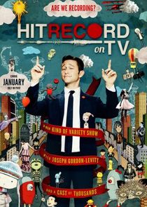 Hit Record on TV with Joseph Gordon-Levitt poster