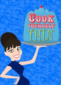Cook Yourself Thin poster