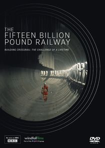 The 15 Billion Pound Railway poster
