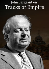 John Sergeant on Tracks of Empire poster