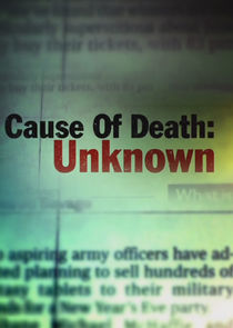 Cause of Death: Unknown poster