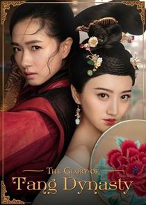 The Glory of Tang Dynasty poster