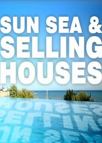 Sun, Sea and Selling Houses poster
