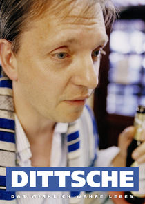 Dittsche - Das wirklich wahre Leben poster
