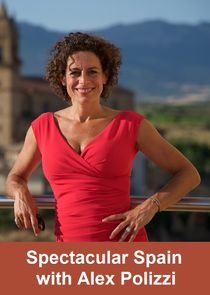 Spectacular Spain with Alex Polizzi poster
