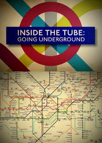 Inside the Tube: Going Underground poster