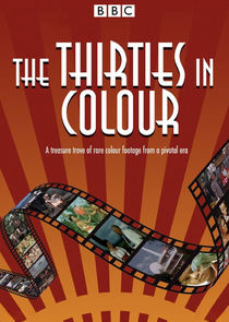 The Thirties in Colour poster