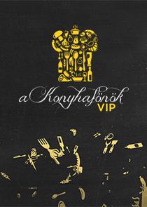 A Konyhafőnök VIP poster