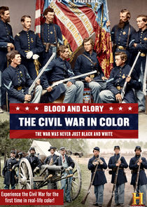 Blood and Glory: The Civil War in Color poster