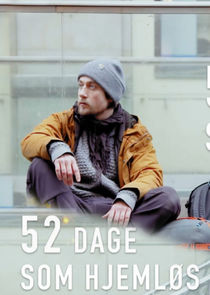 52 dage som hjemløs poster