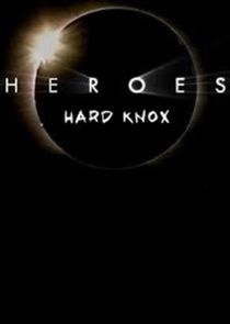 Heroes: Hard Knox poster